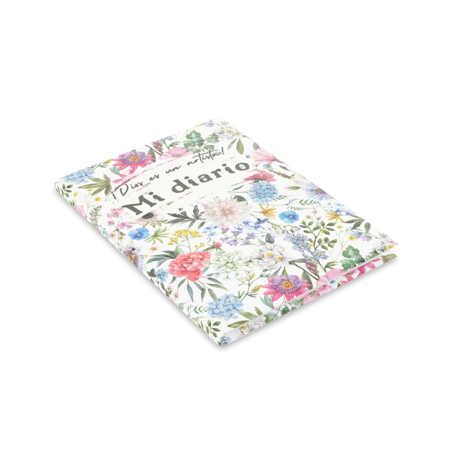 Cuaderno diario con mensaje bíblico para sueños de Dios, Tapa dura, guarda abullonada. Diseño original floral "¡Dios es un artista!"